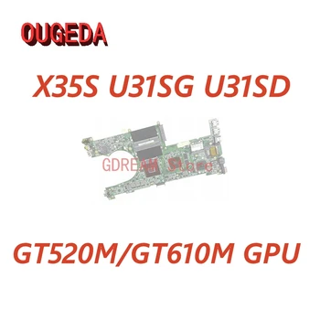 OUGEDA 60-N4LMB2000-C28 Para ASUS X35S U31SG U31SD Laptop placa-mãe HM65 GT610M/GT520M GPU DDR3 PLACA PRINCIPAL teste Completo
