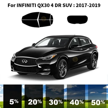 Pré-cortados nanoceramics carro UV Janela Matiz Kit de películas Automotivas Para INFINITI QX30 4 DR SUV 2017-2019